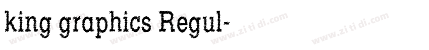 king graphics Regul字体转换